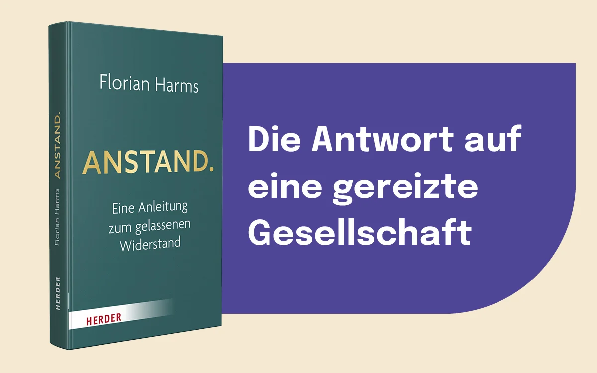 Buchcover 'ANSTAND' von Florian Harms in Petrol mit goldenem Titel, Herder Verlag